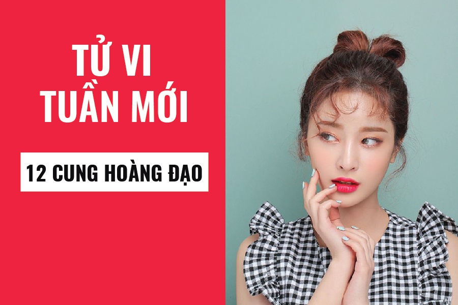 tu vi tuan moi cua 12 cung hoang dao-phunutuoday