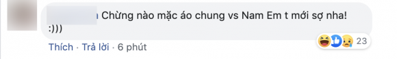 Fan lẫn cư dân mạng cho rằng điều này là bình thường, khi nào mặc áo chung với Nam Em mới đáng sợ.