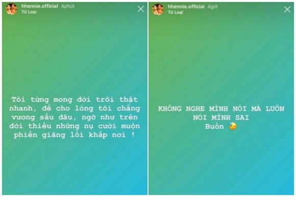 Trên instagram cá nhân, H'Hen Niê khiến dư luận vô cùng hoang mang khi liên tục có những dòng trạng thái đầy tâm trạng. Được biết thời gian này, nàng Hậu đang có chuyến nghỉ dưỡng tại quê nhà sau những ngày làm việc mệt mỏi. Chính vì thế khi những dòng trạng thái này xuất hiện, cộng đồng mạng hoang mang không biết lý do vì sao một người luôn tràn đầy năng lượng như H'Hen Niê lại có nhiều suy nghĩ như thế.    
