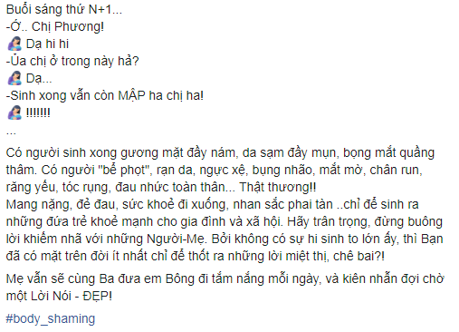 Từng là một nàng diễn viên xinh đẹp và tỏa sáng trên màn ảnh nhưng khi có bầu và sinh con, cô đã phát tướng và tăng cân thấy rõ. Theo chia sẻ từ Lê Phương, không chỉ một, cô diễn viên nhận về vô số lời chê bai nhan sắc sau khi sinh con. Trong những lần cùng chồng trẻ Trung Kiên đưa con đi tắm nắng, Lê Phương liên tục bị chê mập, thân hình “thấy gớm”. Dù trong một số trường hợp, cô diễn viên đã cố tình nói trước là bản thân vừa sinh nhưng vẫn không tránh khỏi việc bị miệt thị vẻ ngoài thẳng thừng.    