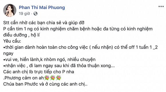 Mới đây nhất, trên trang cá nhân của mình, Mai Phương đã đăng tải thông báo tuyển điều dưỡng chăm cho mình tại bệnh viên. Tiêu chí 