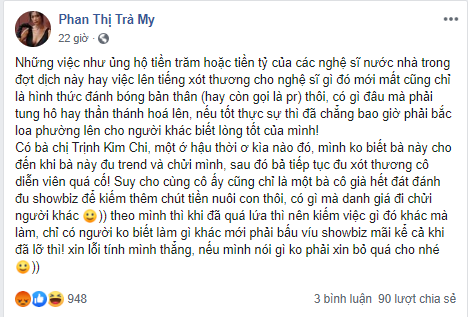 Mới đây Trà My đã có phát ngôn gây phẫn nộ khi “đá xéo” những nghệ sĩ thương xót trước sự ra đi của cố diễn viên Mai Phương. Dòng trạng thái nhanh chóng được chia sẻ với tốc độ chóng mặt kèm theo rất nhiều “gạch đá”. Mọi người bày tỏ sự ngán ngẩm khi Trà My ngày càng “biến chất”, hoàn toàn không phù hợp với một người hoạt động showbiz. Nhiều người cho rằng cô dùng chiêu trò “bẩn” để nổi tiếng thay vì chứng tỏ tài năng của mình với công chúng. Ngay khi vấp phải búa rìu dư luận, Trà My khóa bình luận và tiếp tục thách thức. Trà My đăng đàn: “Vì lâu rồi cô không đóng phim nên đừng gọi cô là diễn viên, giờ đây cô đang muốn làm người bình thường, cũng không có nhu cầu lên báo”.