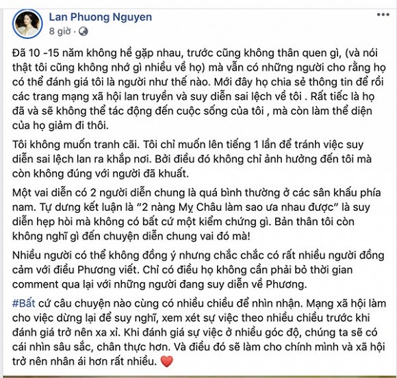 Mới đây, Lan Phương lần đầu lên tiếng khi bị nói là “không ưa” Mai Phương. Cô cho rằng, câu chuyện đã trôi qua hơn chục năm, chính cô cũng không còn nhớ. Chuyện một diễn viên tham gia hai vai diễn là điều thường thấy. Cô không hiểu lí do gì, nhiều người không quen không thân lại có thể tự ý đánh giá về cô một cách thiếu chính xác. Tuy nhiên, dòng trạng thái của Lan Phương không nhận được sự hưởng ứng từ CĐM. 