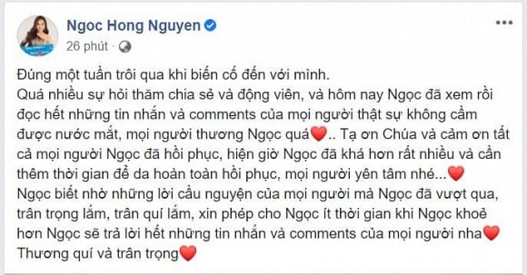 Cách đây một tuần, ca sĩ Hồng Ngọc đã thông báo huỷ buổi biểu diễn trực tuyến tại Mỹ do cô gặp sự cố bị bỏng vì nổ nồi xông hơi. Thông tin này khiến đồng nghiệp, bạn bè và người hâm mộ của Hồng Ngọc lo lắng và cầu mong nữ ca sĩ sớm bình phục. Mới đây, nữ ca sĩ đã chia sẻ về tình hình hiện tại của mình. Cô cũng xúc động khi đọc những tin nhắn hỏi thăm từ mọi người.