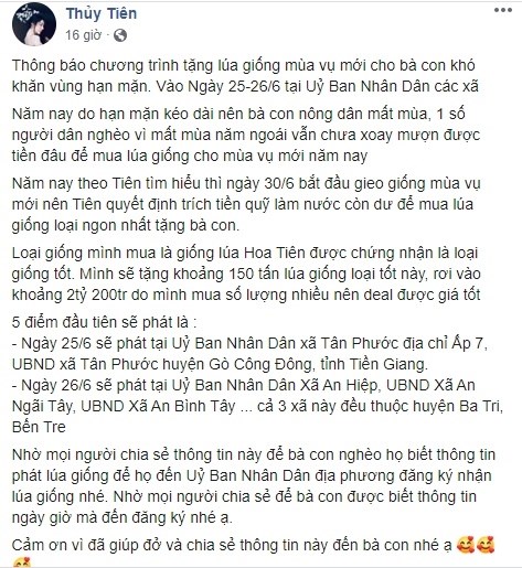 Sau hàng loạt hành động giúp đỡ bà con bị hạn hán thiếu nước ngọt, mới đây, Thuỷ Tiên tiếp tục có thêm nhiều giúp đỡ. Cô vừa thông báo về việc sẽ trao lúa giống cho bà con miền Tây hỗ trợ bà con đang gặp khó khăn thiếu hạt giống sản xuất cho vụ sau. Số tiền được Thủy Tiên chi là 2,2 tỷ đồng trong quỹ, số dư còn lại sau dự án lắp máy lọc nước để mua 150 tấn hạt giống loại tốt nhất. Hành động của Thủy Tiên tiếp tục nhận được phản hồi tích cực từ khán giả.