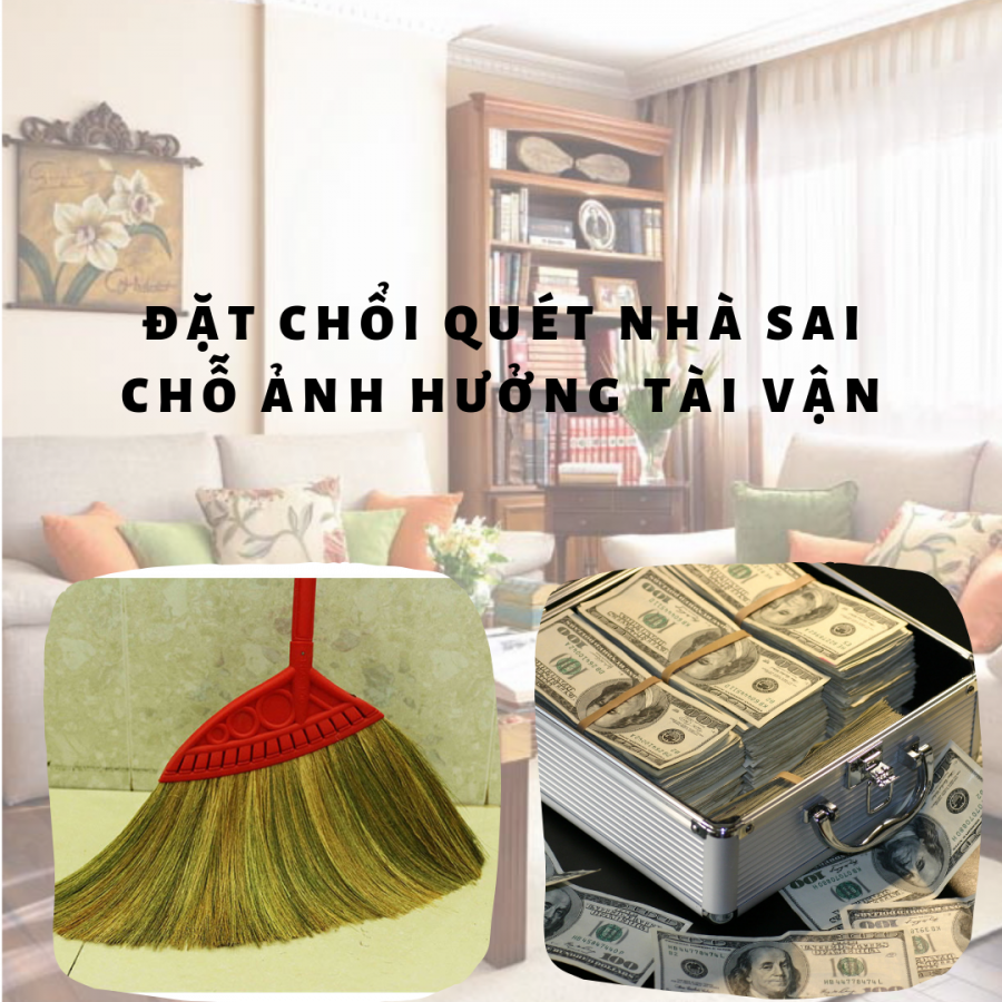 Đặt chổi vị trí mất lộc