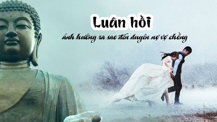 duyen-no-vo-chong-va-su-anh-huong-cua-luan-hoi-081307