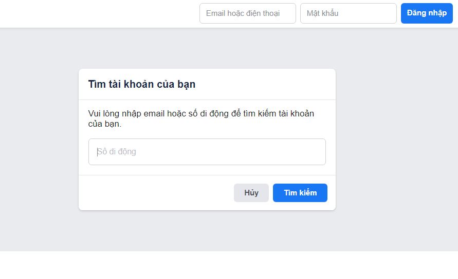 Facebook sẽ hiển thị ô trống để bạn nhập email hoặc số điện thoại dùng để tìm kiếm tài khoản.