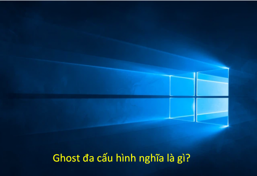 Ghost đa cấu hình nghĩa là gì?