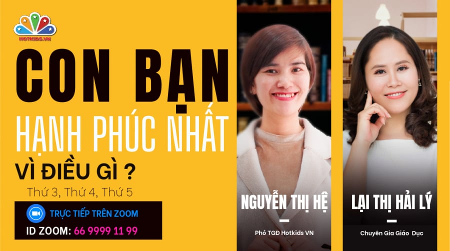 Chương trình: “Con Bạn Hạnh Phúc Nhất Vì Điều Gì?”