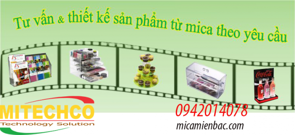 Mica Miền Bắc cung cấp dịch vụ tư vấn, thiết kế và sản xuất gia công mica