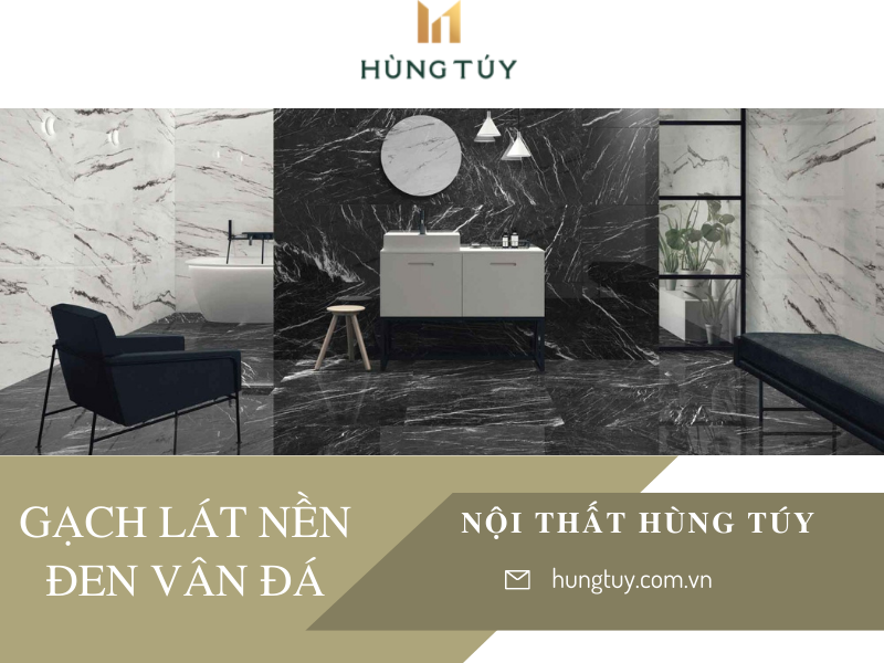 Gạch lát nền đen vân đá mang lại vẻ sang trọng cho gia căn của bạn