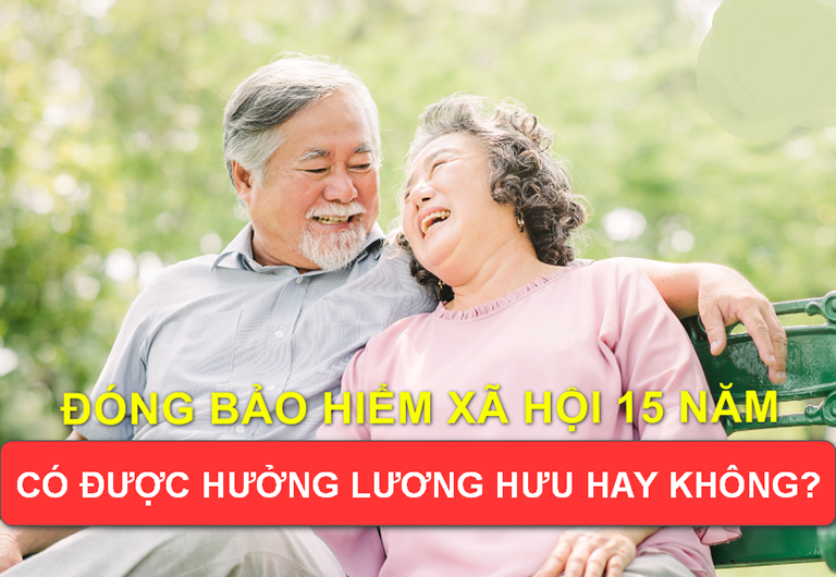 dong-BHXH- 15-nam-co-duoc-huong-luong-huu-không-muc-luong-huu-la-bao-nhieu_2