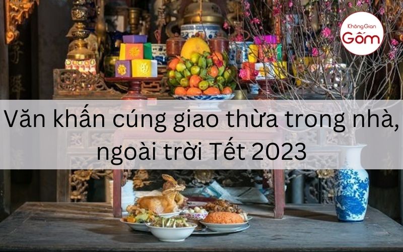 van-khan-cung-giao-thua-trong-nha-ngoai-troi-tet-2023