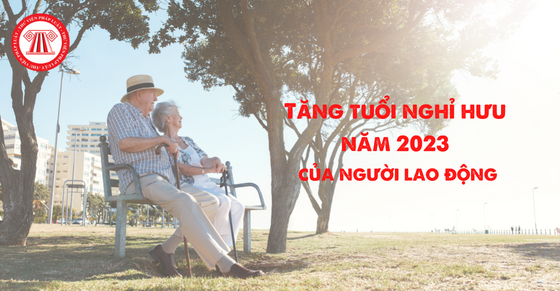 tuoi-nghi-huu-2023