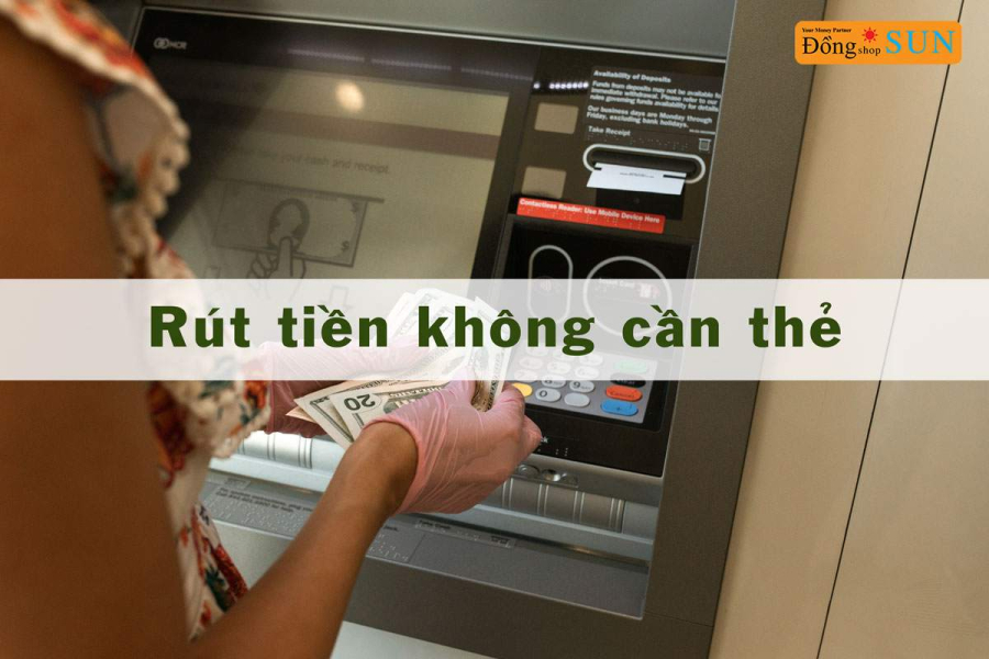 rut-tien-khong-can-the-atm-1