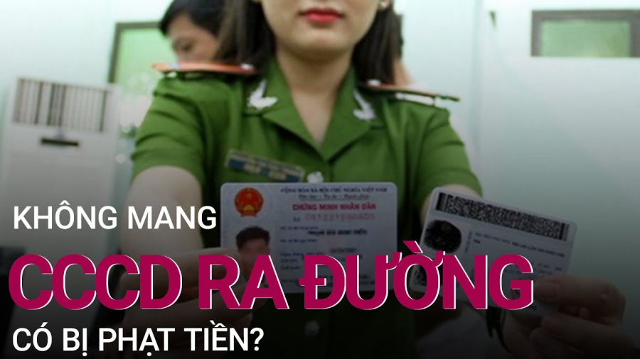 khong-mang-cccd-ra-duong-co-bi-phat-tien-1
