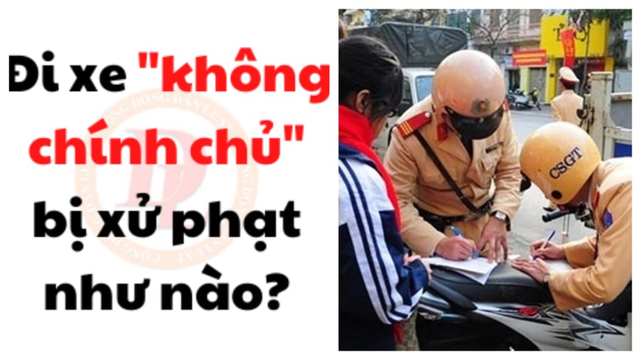 2 truong hop di xe khong chinh chu bi csgt phat nang