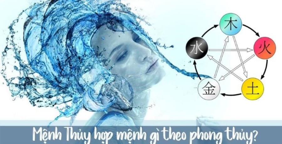 Người mệnh Thủy là có tài ăn nói, rộng lượng và biết lắng nghe người khác.