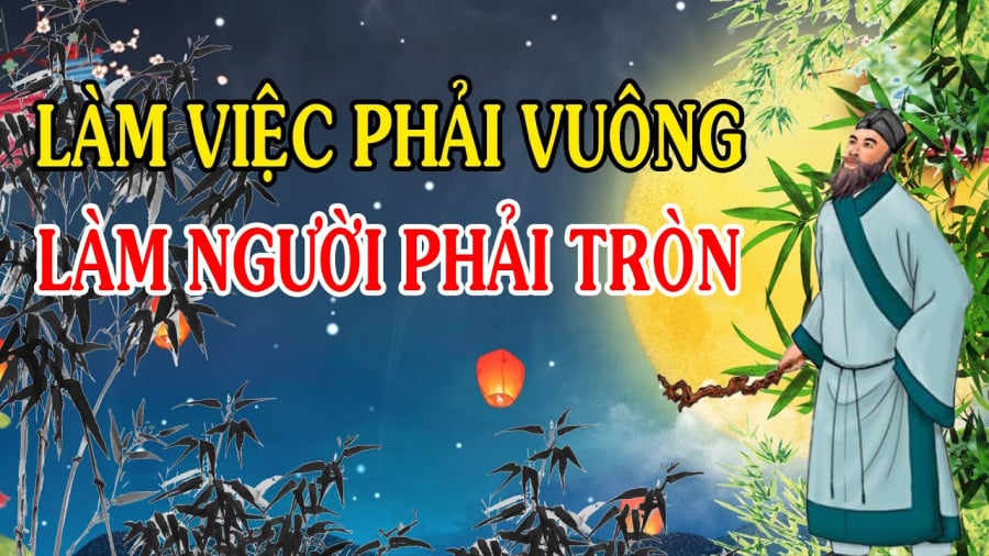 Vuông không phải là khăng khăng, cố chấp mà là chính trực, dứt khoát, là vốn và cũng là nguyên tắc để làm người. 