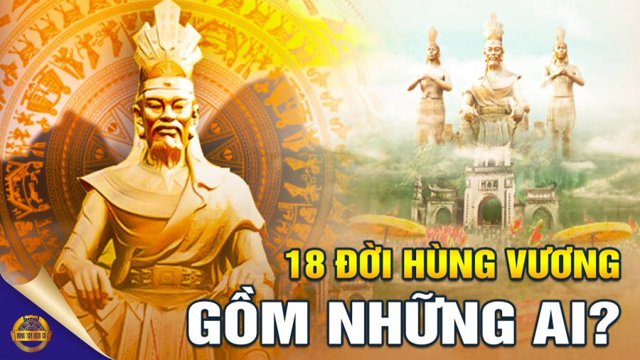 18 đời vua Hùng bao gồm những ai?
