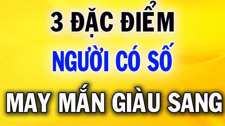 3 kiểu người có số giàu có biến hung thành cát