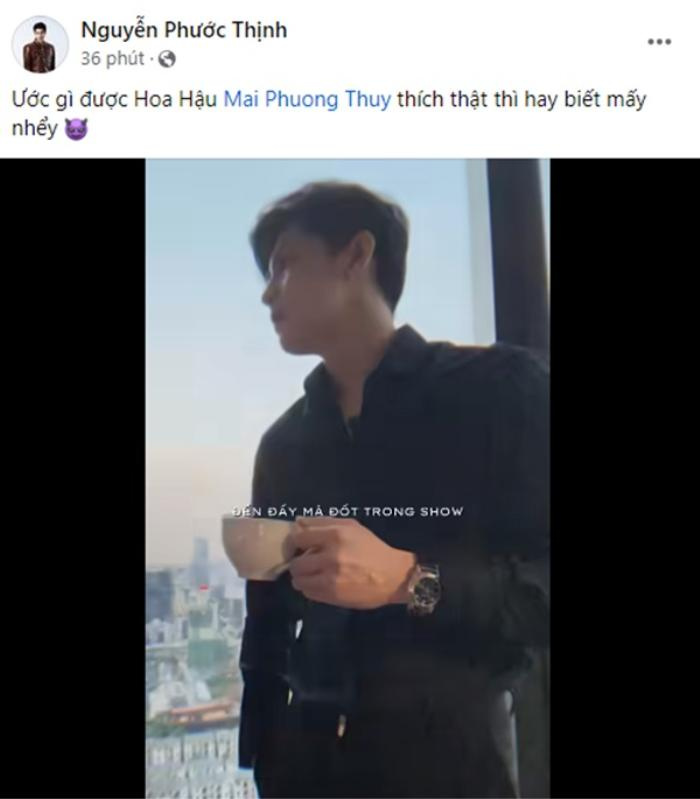 Mới nhất, Noo Phước Thịnh đăng ảnh phù hợp với câu thoại: “Mấy bạn đừng có đánh giá tôi trong hình ảnh này. Đến lúc tôi đẹp, các bạn nhìn không ra đâu nha”. Anh diện vest đen lãng tử, lịch lãm và kèm câu hát từng gây sốt trên mạng xã hội: “Đến cả hoa hậu Mai Phương Thúy còn thích…”.  Ở phần caption, Noo Phước Thịnh còn chú thích thêm: “Ước gì được hoa hậu Mai Phương Thúy thích thật thì hay biết mấy nhỉ”. Anh còn tag tên của nàng hậu vào bài đăng.     