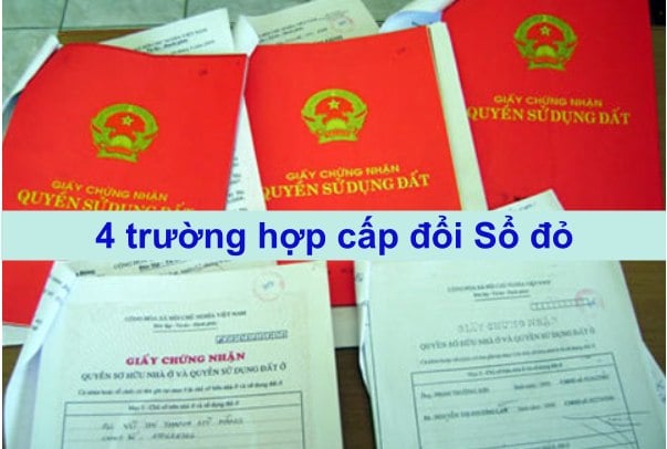 Những trường hợp cần đi cấp đổi lại Sổ Đỏ trong năm 2024