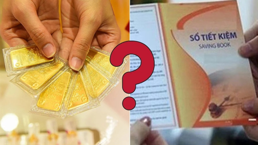 Gửi tiết kiệm là phương án an toàn còn mua vàng cũng là vật ngang giá có tính thanh khoản cao