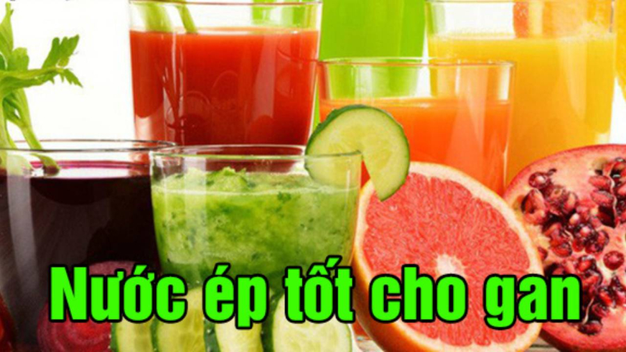 Nước ép tốt cho gan có nhiều loại