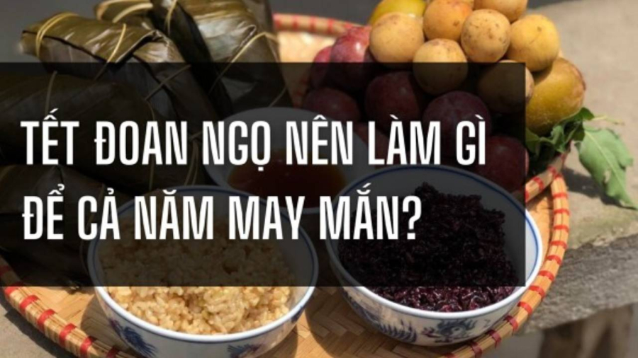 Tết Đoan Ngọ, diễn ra vào ngày 5/5 âm lịch, còn được biết đến như Tết Diệt Sâu Bọ