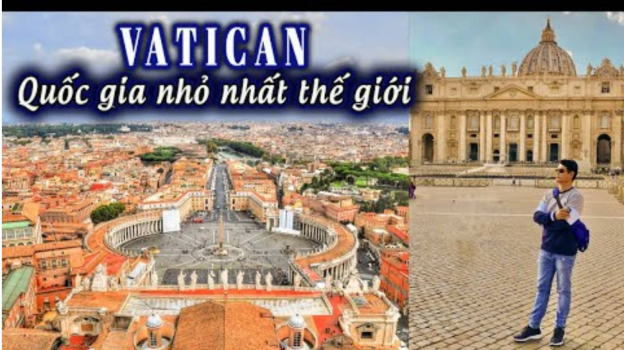  Điều gì làm nên sức hút đặc biệt của một đất nước như Vatican?