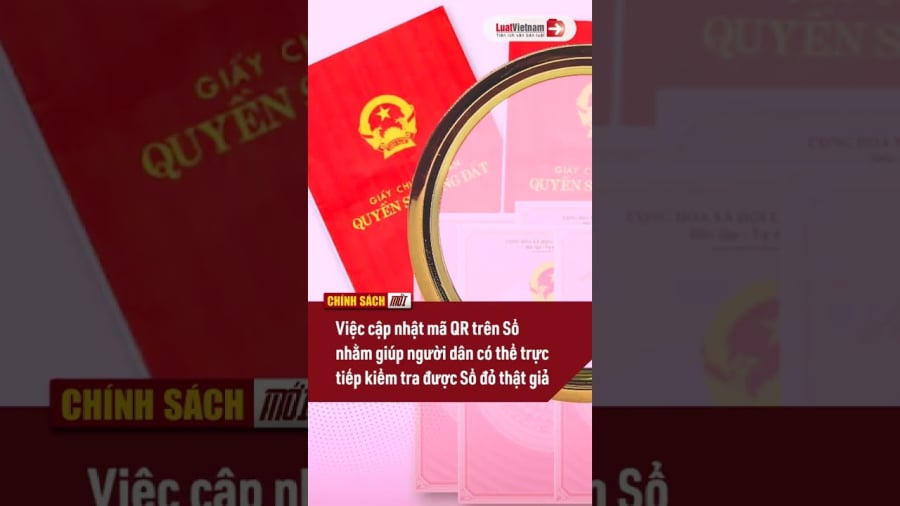 Từ ngày 1/1/2025, người dân có thể kiểm tra Sổ đỏ thật giả bằng mã QR