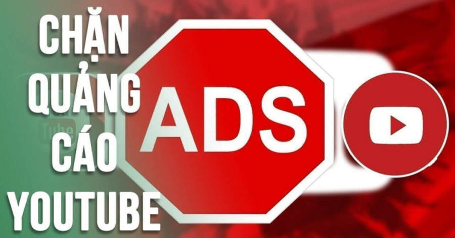 Bí quyết chặn quảng cáo trên youtube