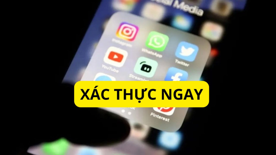 Bắt buộc phải xác thực tài khoản mạng xã hội