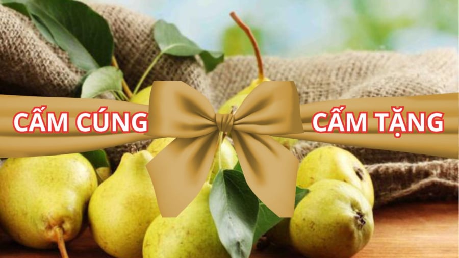 Quả lê ngon nhưng không nên tặng