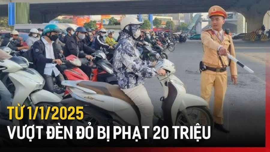 Kể từ 1/1/2025: Phạt tới 20 triệu nếu vượt đèn đỏ, đúng không?  
