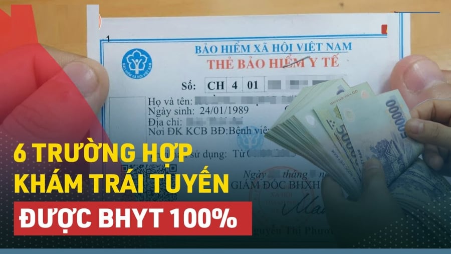 6 trường hợp đi khám chữa bệnh trái tuyến vẫn được BHYT 100%, người dân cần biết  