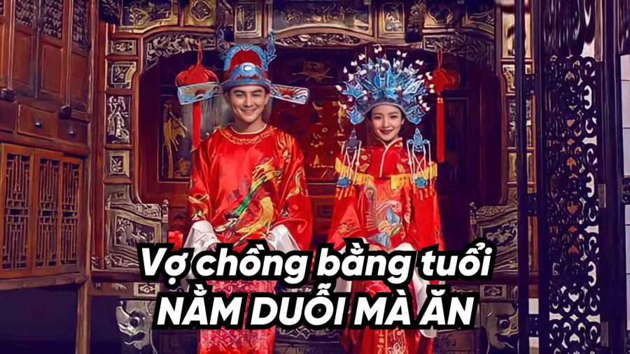 Người xưa bảo: Vợ chồng bằng tuổi nằm duỗi mà ăn, có đúng không?