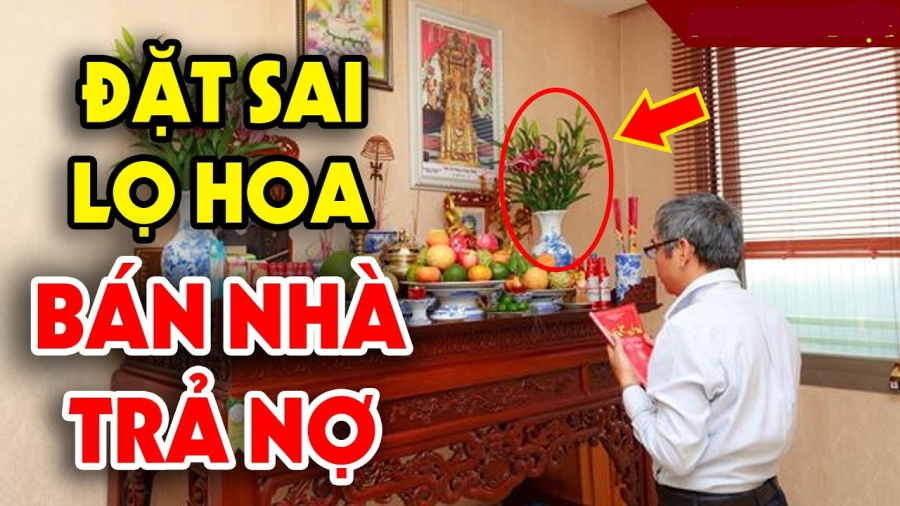 Đặt lọ hoa trên bàn thờ bên trái hay bên phải