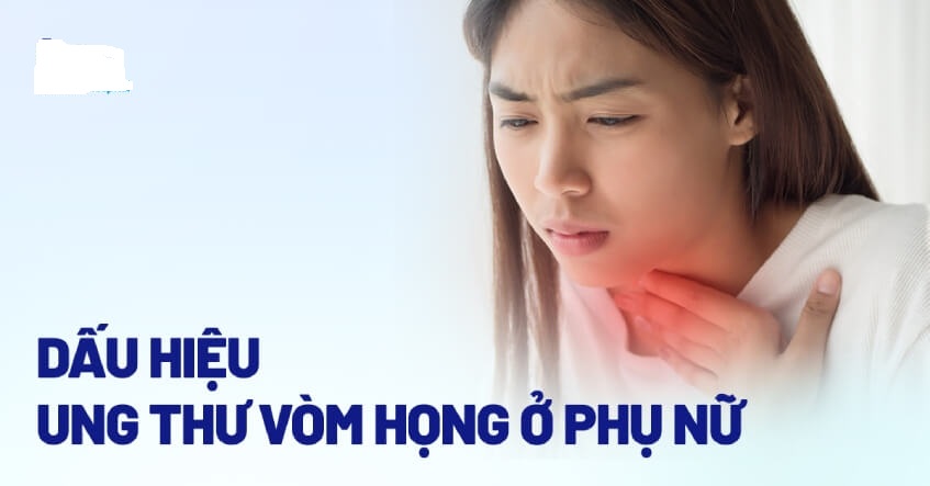 Những dấu hiệu nhận biết sớm bệnh K vòm họng