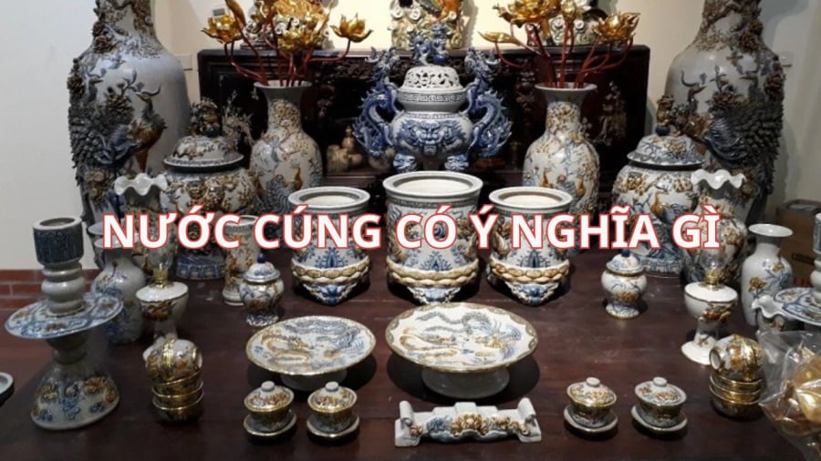 Tùy từng vị trí nơi thờ cúng, nước mang ý nghĩa chủ đạo khác nhau