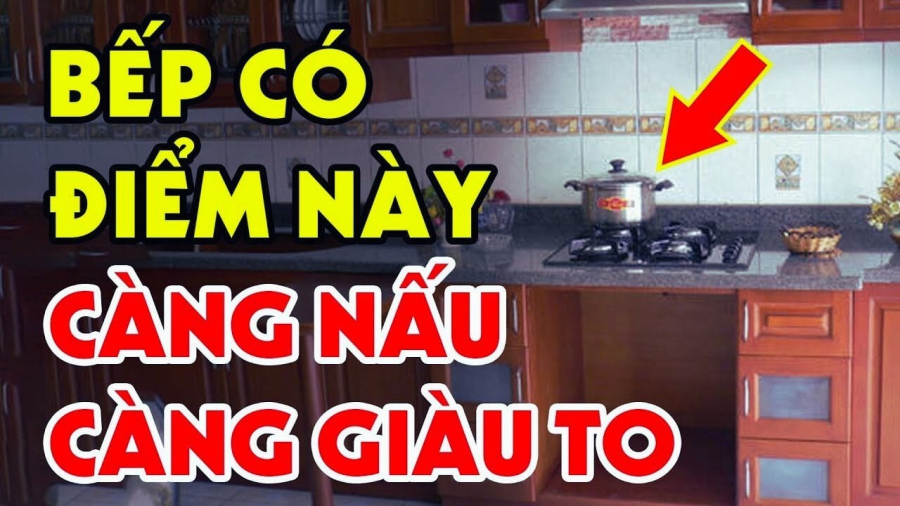 Phòng bếp có 5 đặc điểm, gia chủ càng ở lâu càng giàu có