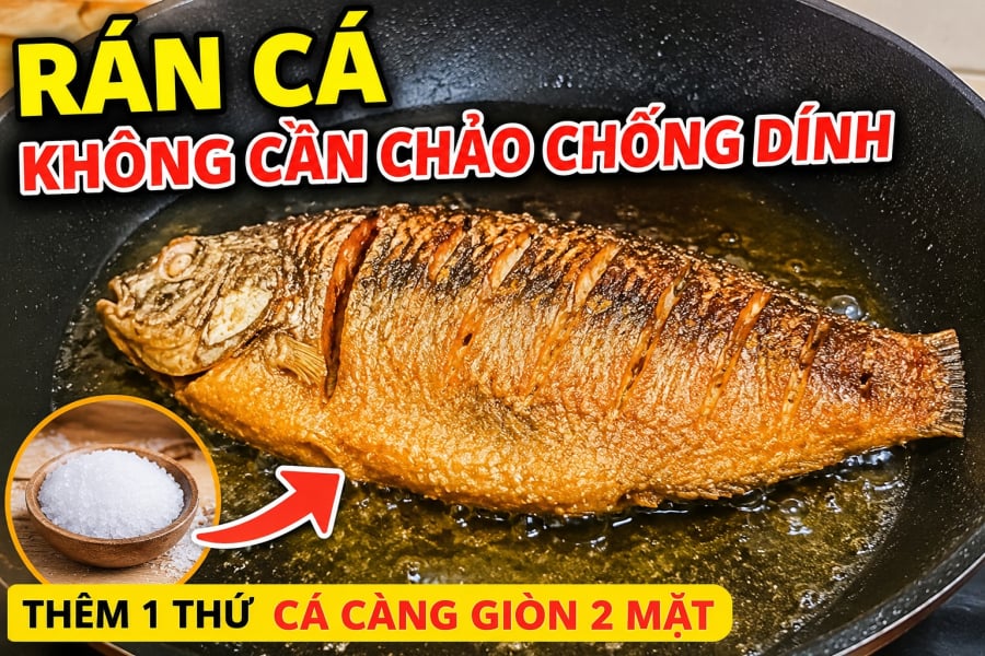 Rán cá không cần chảo chống dính, thêm vào 1 thứ cá càng giòn 2 mặt