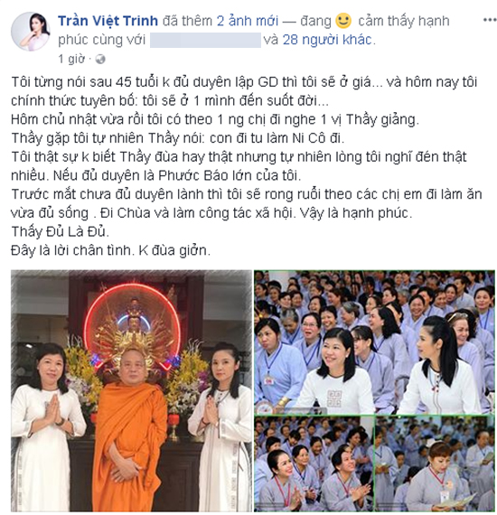 Trên trang cá nhân mới đây, Việt Trinh bất ngờ tuyên bố sẽ ở vậy đến cuối đời. Cô viết, 