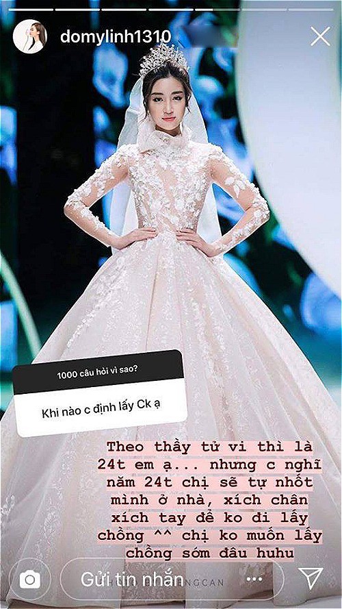 Trên Instagram, Đỗ Mỹ Linh khiến nhiều người thích thú khi giải đáp những thắc mắc của fan. Người đẹp không ngần ngại chia sẻ về dự định lên xe hoa, kế hoạch kinh doanh trong tương lai và thói quen khi buồn.    Cụ thể, khi được hỏi: 