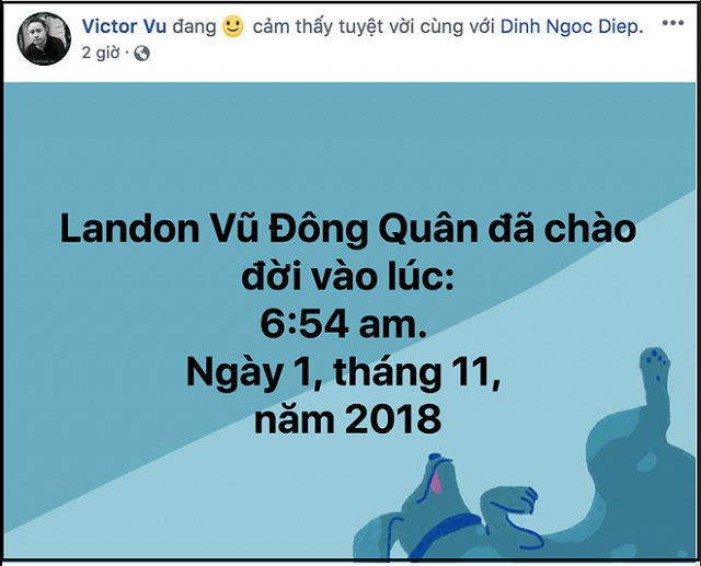 Đạo diễn Victor Vũ thông báo tin vui ngay sau khi bà xã Đinh Ngọc Diệp hạ sinh con trai đầu lòng.