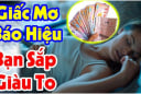 4 giấc mơ báo hiệu điềm báo giàu có