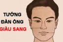 4 mét tướng của người đàn ông giàu sang phú quý