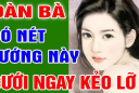 Đàn bà có nét tướng này cưới ngay kẻo lỡ